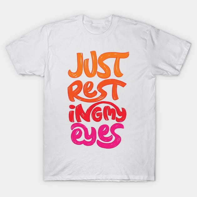 Just Resting My Eyes T-Shirt by polliadesign